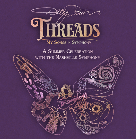 Dolly Parton’s Threads: My Songs in Symphony! Orchestration by Nashville Symphony