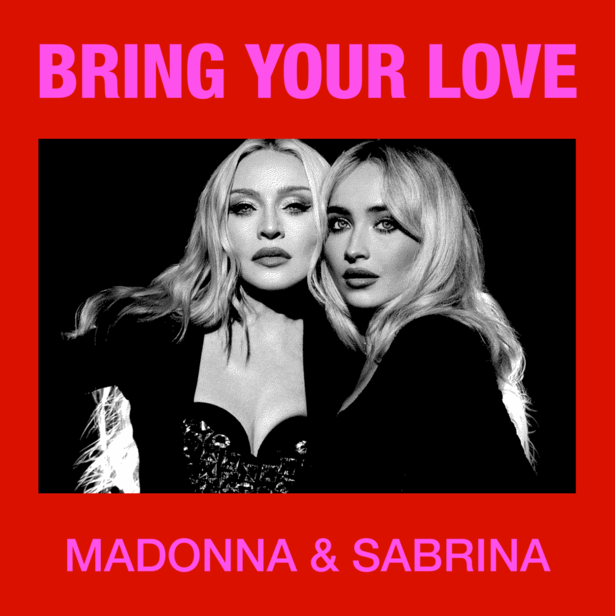 Madonna and Sabrina Carpenter release “Bring Your Love” that’s bold, fun, and in your face!